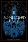 Unhallowed Halls - Lili Wilkinson - 9780593810989