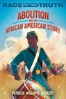 Abolition and the African American Story - Patricia Williams Dockery - 9780593811368