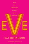 Bohannon, C: Eve (Adapted for Young Adults) - Cat Bohannon - 9780593811887