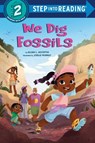 We Dig Fossils - Alliah L. Agostini - 9780593812518