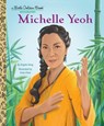 Michelle Yeoh: A Little Golden Book Biography - Angela Song ; Irene Chan - 9780593813317