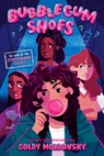 Bubblegum Shoes: The Case of the Contraband Closet - Goldy Moldavsky - 9780593813799
