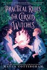 Practical Rules for Cursed Witches - Kayla Cottingham - 9780593814000