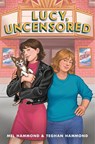 Hammond, M: Lucy, Uncensored - Mel Hammond ; Teghan Hammond - 9780593814055