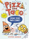 Pizza and Taco: Draw Your Own Comic! - Stephen Shaskan - 9780593814574