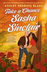 Take a Chance, Sasha Sinclair - Ashley Herring Blake - 9780593816035