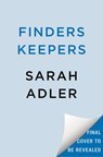 Finders Keepers - Sarah Adler - 9780593817438