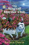 The Wagtail Murder Club - Krista Davis - 9780593817520