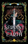 Servant of Earth - Sarah Hawley - 9780593818367