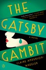 The Gatsby Gambit - Claire Anderson Wheeler - 9780593831656