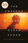 Vuong, O: Emperor of Gladness: Oprah's Book Club - Ocean Vuong - 9780593831878