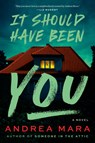 It Should Have Been You - Andrea Mara - 9780593832097