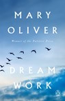 Dream Work: Poems - Mary Oliver - 9780593832677