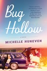 Bug Hollow - Michelle Huneven - 9780593834879