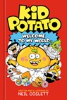Kid Potato: Welcome to My World - Neil Coslett - 9780593839140