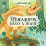 A Dinosaur's Day: Spinosaurus Makes a Splash - Elizabeth Gilbert Bedia - 9780593843697