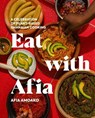 Eat with Afia: A Celebration of Plant-Based Ghanaian Cooking - Afia Amoako - 9780593850954