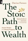 The Stoic Path to Wealth - Darius Foroux - 9780593852255