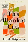 The Blanket Cats - Kiyoshi Shigematsu - 9780593852699