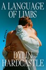 A Language of Limbs - Dylin Hardcastle - 9780593852712