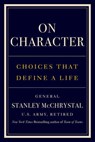 On Character - General Stanley McChrystal - 9780593852965