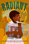 Radiant - Vaunda Micheaux Nelson - 9780593855805