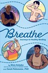 Breathe: Journeys to Healthy Binding - Maia Kobabe - 9780593855836