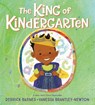 The King of Kindergarten - Derrick Barnes - 9780593856970