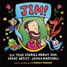 Jim!: Six True Stories about One Great Artist: James Marshall - Jerrold Connors - 9780593859346