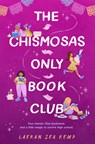 The Chismosas Only Book Club - Laekan Zea Kemp - 9780593859766