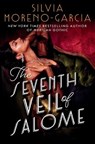 The Seventh Veil of Salome - Silvia Moreno-Garcia - 9780593871492