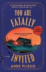 You Are Fatally Invited - Ande Pliego - 9780593871591