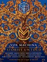 Critical Role: Vox Machina--Stories Untold - Critical Role ; Izzy Wasserstein ; Kendra Wells ; Jess Barber - 9780593874257