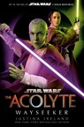 Star Wars: The Acolyte: Wayseeker - Justina Ireland - 9780593874431