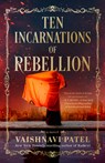 Ten Incarnations of Rebellion - Vaishnavi Patel - 9780593874783