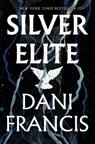 Silver Elite - Dani Francis - 9780593875469