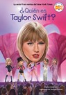 Qui n es Taylor Swift? (Who Is Taylor Swift? Spanish Edition) - Kirsten Anderson ; Who Hq - 9780593888162