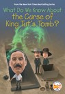 What Do We Know about the Curse of King Tut's Tomb? - Ben Hubbard - 9780593888582