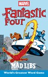 Marvel's the Fantastic Four Mad Libs: World's Greatest Word Game - Brandon T. Snider - 9780593890813