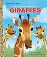 My Little Golden Book About Giraffes - Bonnie Bader ; Stephanie Laberis - 9780593898062