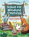 School for Woodland Creatures - Lauren Castillo - 9780593898994
