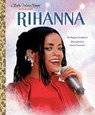 Rihanna: A Little Golden Book Biography - Regina Andreoni ; Laura Freeman - 9780593900109