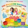 The Rainbow Cleanup: A Magical Organizing Adventure - Clea Shearer - 9780593900659
