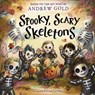 Spooky, Scary Skeletons - Andrew Gold ; Polona Lovsin - 9780593903049