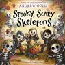 Spooky, Scary Skeletons: Based on the Hit Song - Andrew Gold - 9780593903056