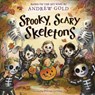 Spooky, Scary Skeletons - Andrew Gold ; Polona Lovsin - 9780593903070
