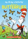 My, Oh My, a Butterfly! All about Butterflies - Tish Rabe - 9780593903698