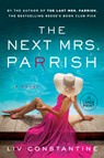 The Next Mrs. Parrish - Liv Constantine - 9780593946664