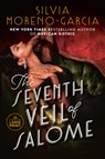 The Seventh Veil of Salome - Silvia Moreno-Garcia - 9780593946701