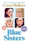 Blue Sisters: A Read with Jenna Pick - Coco Mellors - 9780593946749